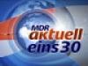 MDR aktuell Eins30