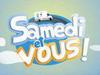 Samedi et Vous - {channelnamelong} (Youriplayer.co.uk)