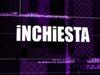 Inchiesta - {channelnamelong} (Replayguide.fr)