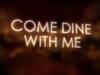 Come Dine with Me - {channelnamelong} (Youriplayer.co.uk)