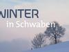 Winter in Schwaben - {channelnamelong} (Super Mediathek)