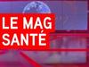 Le mag santé du 01/07/2015 - {channelnamelong} (Super Mediathek)