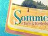 Sommer in Berlin & Brandenburg - {channelnamelong} (Youriplayer.co.uk)