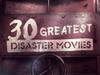 30 Greatest Disaster Movies - {channelnamelong} (Youriplayer.co.uk)