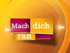 Mach Dich ran - Spezial - {channelnamelong} (Super Mediathek)