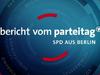 Bericht vom SPD-Bundesparteitag 2015 in Berlin - {channelnamelong} (Super Mediathek)