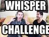 WHISPER CHALLENGE feat DANTE CARO | Antón LoFer - {channelnamelong} (TelealaCarta.es)