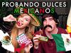 Probando Dulces Mexicanos | Luzu y Lana - {channelnamelong} (TelealaCarta.es)