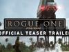 ROGUE ONE: A STAR WARS STORY Official Teaser Trailer - {channelnamelong} (TelealaCarta.es)