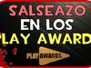 SALSEO EN LOS PLAY AWARDS - {channelnamelong} (TelealaCarta.es)