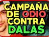 CAMPAÑA DE ODIO CONTRA DALAS - {channelnamelong} (TelealaCarta.es)