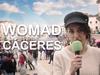 WOMAD CACERES 2016 (Fiesta Musica) - {channelnamelong} (TelealaCarta.es)