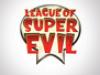 League of Super Evil - {channelnamelong} (Youriplayer.co.uk)