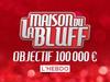 La maison du bluff "objectif 100 000 euros"- l&#039;hebdo - {channelnamelong} (Replayguide.fr)