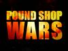 Pound Shop Wars - {channelnamelong} (Youriplayer.co.uk)