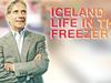 Iceland: Life in the Freezer Cabinet - {channelnamelong} (TelealaCarta.es)