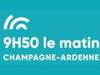 9H50 le matin - Champagne-Ardenne - {channelnamelong} (Replayguide.fr)
