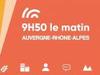 9h50 le Matin - Auvergne-Rhône-Alpes - {channelnamelong} (Super Mediathek)