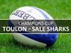 Rugby : Toulon - Sale Sharks