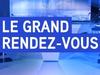 Le Grand Rendez-Vous (partie 1) du 0000-00-00 00:00:00 - {channelnamelong} (Super Mediathek)