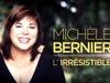 Michèle Bernier, l'irrésistible