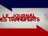 Le journal des transferts du 20 juillet - {channelnamelong} (Super Mediathek)
