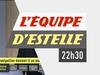 L&#039;Equipe d&#039;Estelle du 22 septembre - {channelnamelong} (Replayguide.fr)