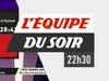 L&#039;Equipe du Soir du 24 septembre, 2ème partie - {channelnamelong} (Replayguide.fr)