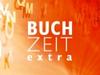 "Buchzeit extra" - {channelnamelong} (Super Mediathek)