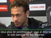 Neymar arrogant ? «Je ne veux plus de polémique» - {channelnamelong} (Replayguide.fr)