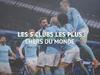 Les 5 clubs les plus chers du monde - {channelnamelong} (Replayguide.fr)