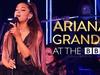 Ariana Grande at the BBC - {channelnamelong} (Youriplayer.co.uk)