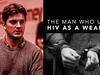 The Man Who Used HIV As a Weapon - {channelnamelong} (Youriplayer.co.uk)