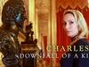 Charles I: Downfall of a King - {channelnamelong} (Replayguide.fr)