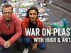 War on Plastic with Hugh and Anita - {channelnamelong} (Youriplayer.co.uk)