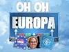 Oh Oh Europa gemist - {channelnamelong} (Gemistgemist.nl)