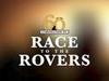 Race to the Rovers - {channelnamelong} (Youriplayer.co.uk)