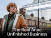The Real Anne: Unfinished Business - {channelnamelong} (Youriplayer.co.uk)