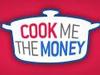 Cook Me the Money - {channelnamelong} (Youriplayer.co.uk)