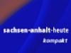 SACHSEN-ANHALT HEUTE kompakt - {channelnamelong} (Super Mediathek)