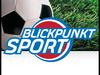 Blickpunkt Sport - Bayerisches Fernsehen - {channelnamelong} (Super Mediathek)